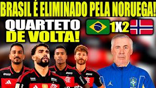 BRASIL É ELIMINADO DA COPA DO MUNDO PELA NORUEGA! PAQUETÁ, DANILO, LÉO PEREIRA E A. SANDRO DE VOLTA