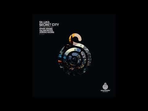 Da Luka - Secret City (Aman Anand Remix) / Soundteller Records