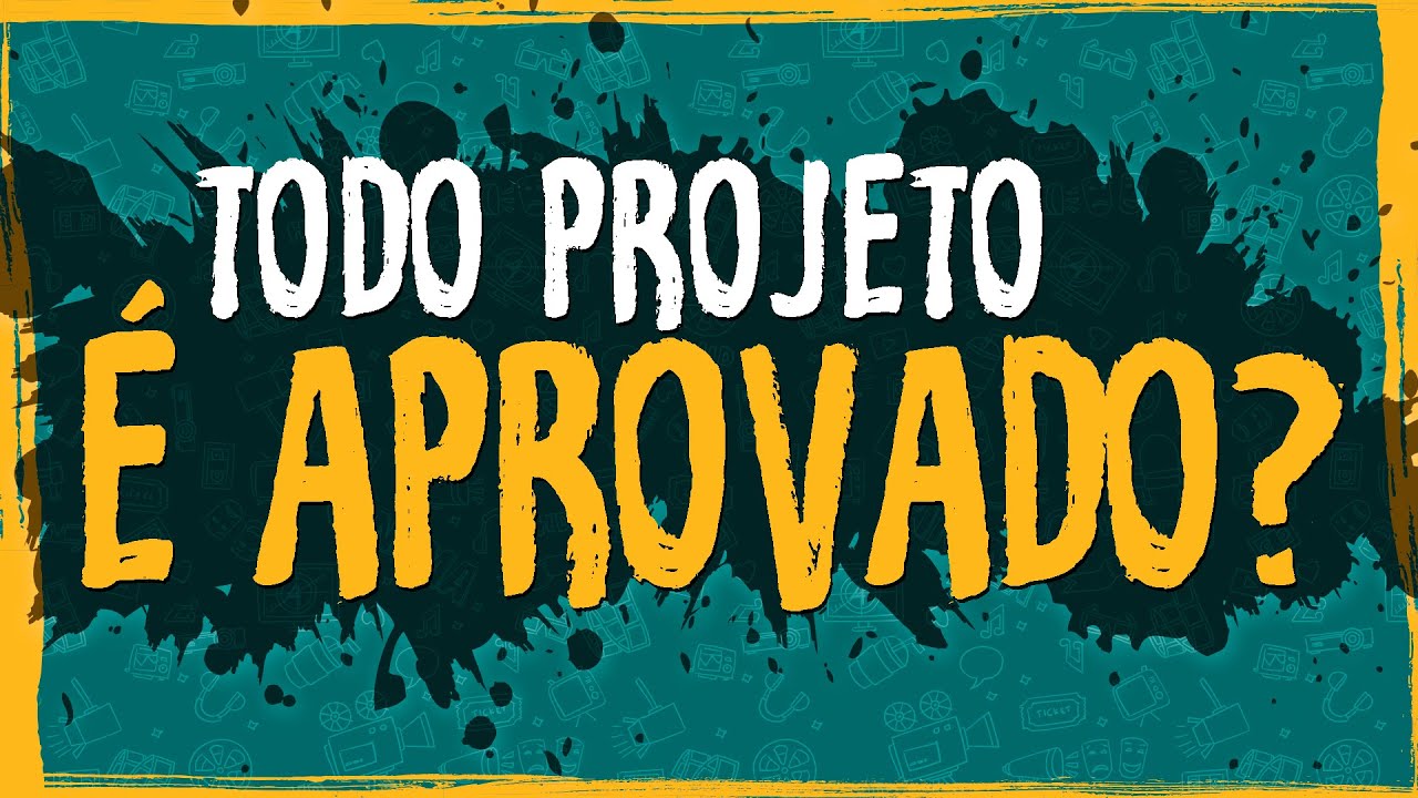 Todo Projeto Apresentado na Lei Rouanet é Aprovado?