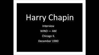 Harry Chapin interview WIND AM Chicago December 1980