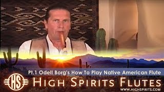 Pt.1 Odell Borg's Intermediate How To Play Native American Style Flute