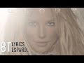 Britney Spears, Backstreet Boys - Matches (Lyrics + Español) Audio Official