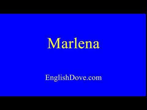 How to pronounce Marlena in American English.
