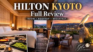 Hilton Kyoto Hotel Review | Room Tour, Cloud Nest Rooftop & Breakfast