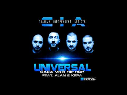 C.I.A. - Daca Vrei Hip Hop feat. ALAN & KEPA [UNIVERSAL LP]