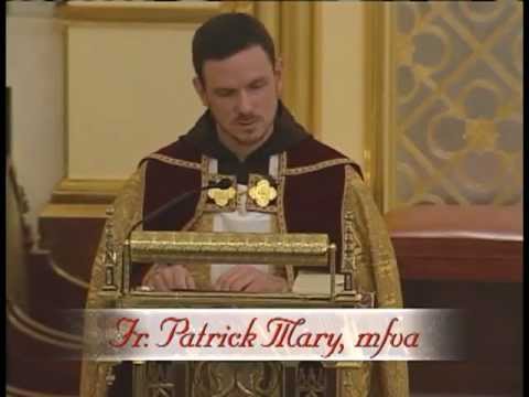 Sunday Benediction - 2013-02--03 - Fr. Patrick - 1Cor. 12:31 - 13:18