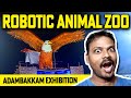 Explore Adambakkam Robotic Animal Exhibition Chennai 2024 | Zoo Exhibition | Tamizh Family Man