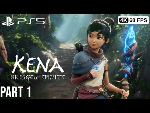 KENA BRIDGE OF SPIRITS Gameplay Walkthrough Part 1 [4K 60FPS PS5] - No Commentary