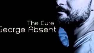 George Absent - The Cure