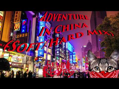 Adventure In China (Soft Mix) [Mix]