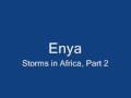Enya Storms in Africa Part 2 