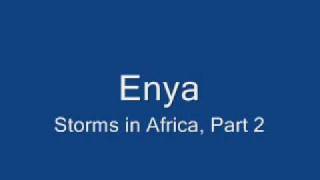 Enya Storms in Africa Part 2