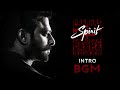 Spirit - Intro BGM | Prabhas | Sandeep Vanga Reddy | Prasadin