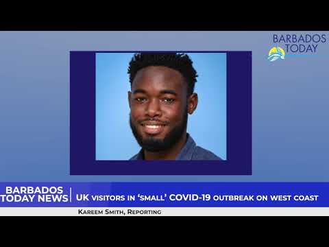 Barbados Today News UK visitors in small COVID 19 outbreak on the west coast