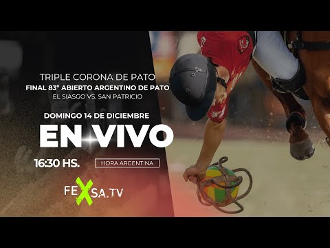 Triple Corona de Pato: Final 83º Abierto Argentino de Pato El Siasgo vs. San Patricio