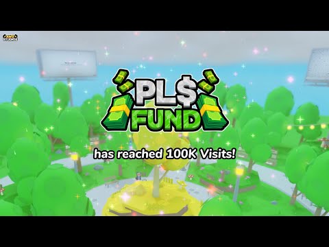 Our ROBLOX Game PLS FUND Has Reached 100K VISITS (Free In-Game Item Codes)