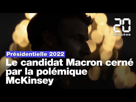 Présidentielle 2022 : Emmanuel Macron cerné par les autres candidats sur l'affaire McKinsey