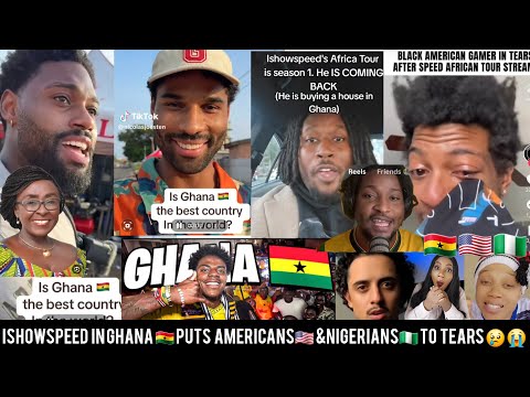 NIGERIANS🇳🇬🇺🇸BREAKDOWN IN TEARS😢SEEING GHANA🇬🇭THROUGH THE LENS😳OF ISHOWSPEED