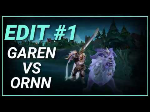 Edit#1 Garen VS Ornn