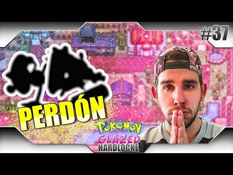 Pokémon Glazed Hardlocke Ep.37 - TENGO que HABLAR con VOSOTROS...