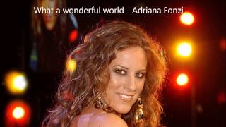 What a wonderful world -  Adriana Fonzi