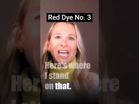 Red Dye No. 3: Should You Be Worried? What the Science Says and Here's My Take
