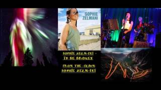 Sophie Zelmani - I&#39;d Be Broken [Audio]