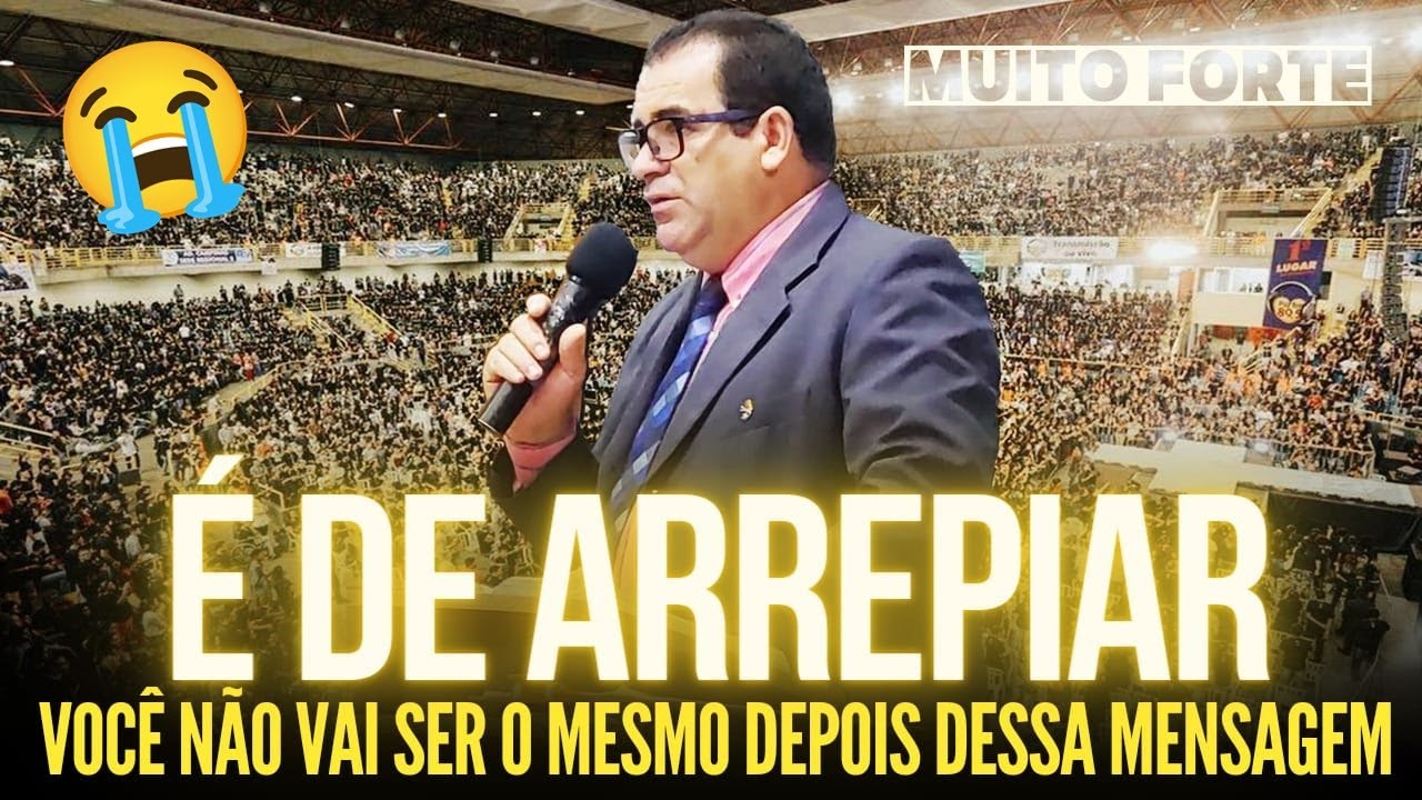É de Arrepiar! Você Não Vai Ser o Mesmo Depois Dessa Mensagem - Pregação de Arrepiar 2022
