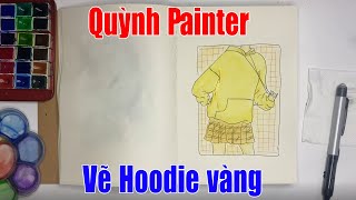Quỳnh Painter hướng dẫn mọi người vẽ Hoodie vàng