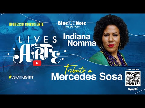Blue Note apresenta: Lives pela Arte - Indiana Nomma - Tributo a Mercedes Sosa