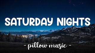 Saturday Nights - Khalid (Feat. Kane Brown) (Lyrics) 🎵