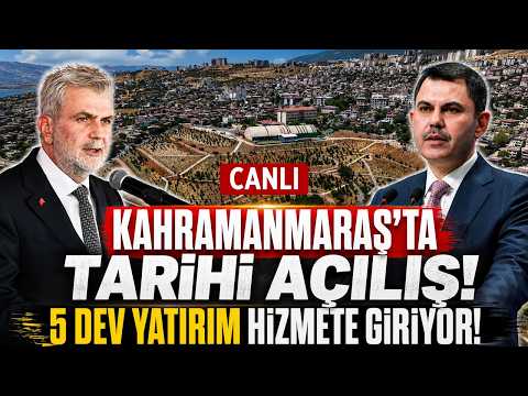 🔴 Canlı - Kahramanmaraş'ta tarihi açılış: 5 dev yatırım hizmete giriyor | Başkan Görgel Konuştu