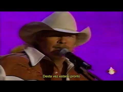 Alan Jackson When Love Comes Around