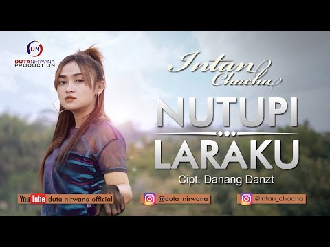 Intan Chacha - Nutupi Laraku | Dangdut [OFFICIAL]