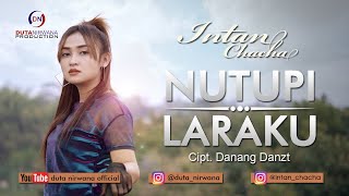 Download lagu Intan Chacha - Nutupi Laraku | Dangdut mp3 Download lagu Intan Chacha - Nutupi Laraku | Dangdut mp3