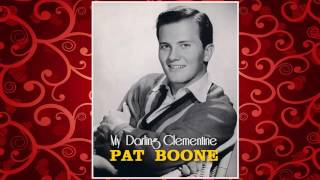 Pat Boone - My Darling Clementine