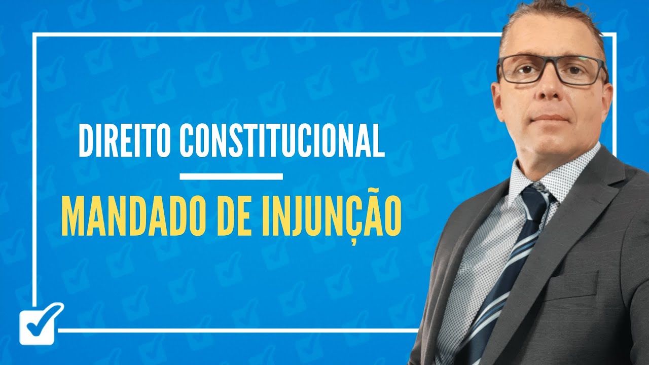 03.04.03. Mandado de Injunção (Direito Constitucional) Prof. Jean Claude