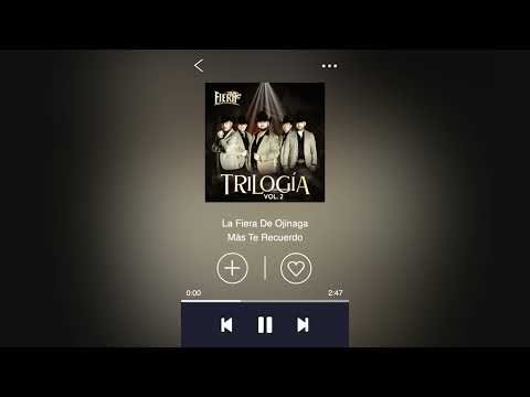 La Fiera De Ojinaga - Más Te Recuerdo - Trilogía Vol. 2 (Audio)