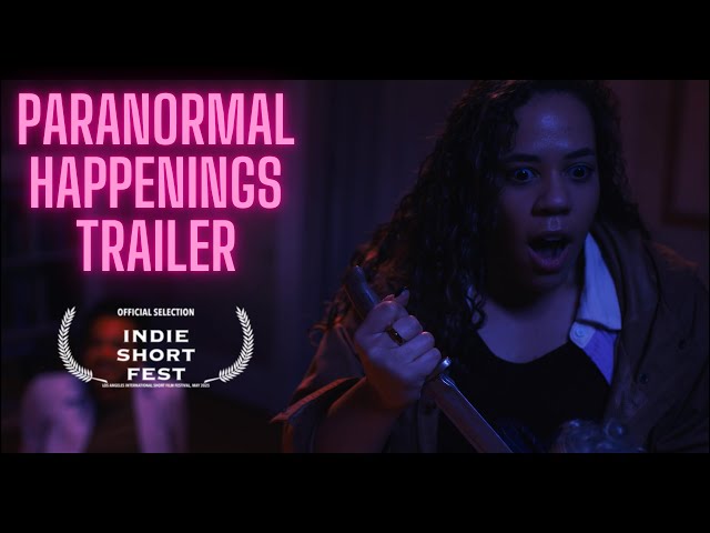 Paranormal Happenings Official Trailer