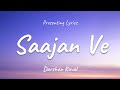 Saajan Ve - (LYRICS) | Darshan Raval