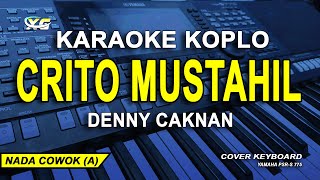 Download lagu Denny Caknan - Crito Impossible (Karaoke Lyrics) Male Tone mp3