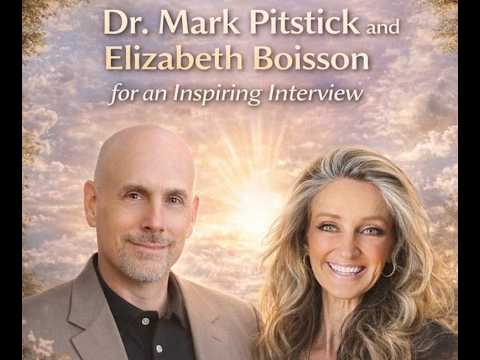 Dr. Mark Pitstick interviews Elizabeth Boisson