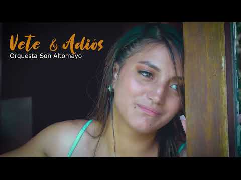 Son Altomayo - Vete y Adiós (Video Oficial)