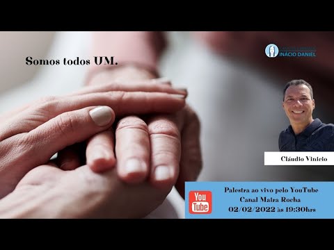 Somos todos UM.