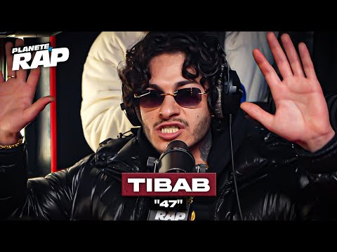 [EXCLU] TiBab - 47 #PlanèteRap