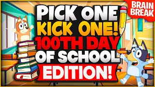 Pick One, Kick One - 100th Day of School Brain Break | Games For Kids | Just Dance | GoNoodle Games