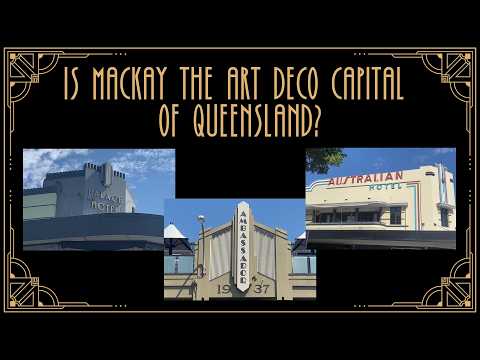 My Top 10 Mackay Art Deco Buildings!! Is Mackay is the Art Deco Architecture Capital of Queensland?