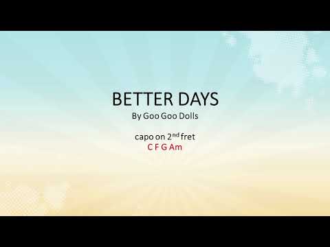 Better Days - Goo Goo Dolls