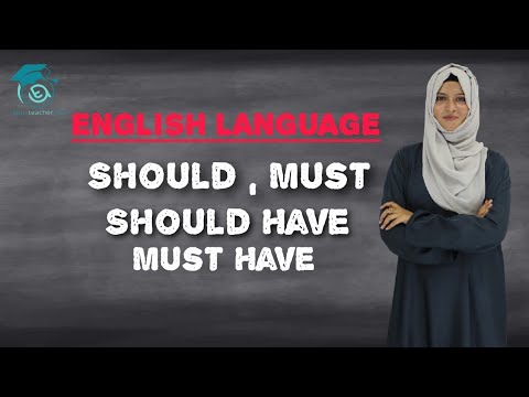 Use of Should Must Should Have and Must Have | English Language Course | Lesson No 16