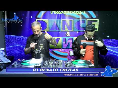 DJ Marcio Lello / DJ Renato Freitas - Programa Dance & Dance Mix - 03.08.2022